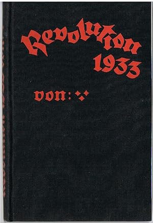 REVOLUTION 1933 von * * * [pseudonym] .