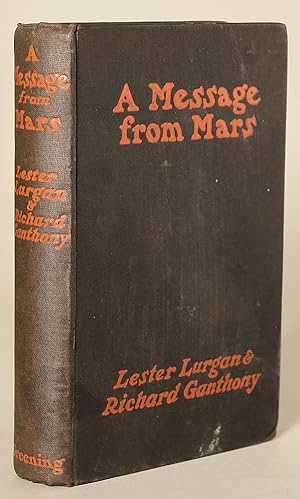 Seller image for A MESSAGE FROM MARS: A STORY . Founded on the Popular Play by Richard Ganthony for sale by Currey, L.W. Inc. ABAA/ILAB