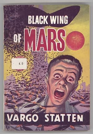 Image du vendeur pour BLACK-WING OF MARS by Vargo Statten [pseudonym] mis en vente par Currey, L.W. Inc. ABAA/ILAB