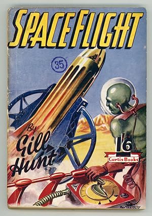 Image du vendeur pour SPACE FLIGHT by Gill Hunt [pseudonym] mis en vente par Currey, L.W. Inc. ABAA/ILAB