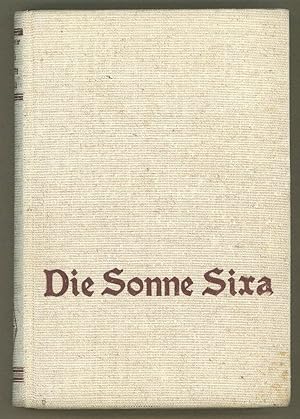 Imagen del vendedor de DIE SONNE SIXA. TECHNISCHER ZUKUNFTSROMAN a la venta por Currey, L.W. Inc. ABAA/ILAB