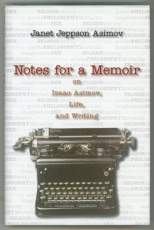 Seller image for NOTES FOR A MEMOIR ON ISAAC ASIMOV, LIFE, AND WRITING for sale by Currey, L.W. Inc. ABAA/ILAB