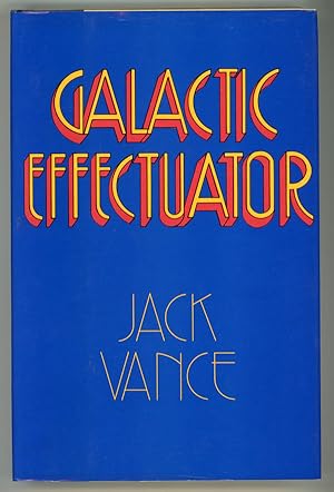 GALACTIC EFFECTUATOR