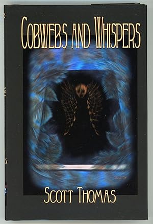 COBWEBS AND WHISPERS: A SHORT STORY COLLECTION .