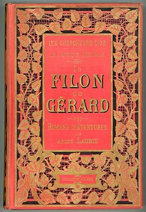 Seller image for LE FILON DE GRARD: LES CHERCHEURS D'OR DE L'AFRIQUE AUSTRALE . for sale by Currey, L.W. Inc. ABAA/ILAB