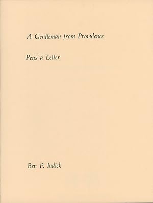 Immagine del venditore per A GENTLEMAN FROM PROVIDENCE PENS A LETTER venduto da Currey, L.W. Inc. ABAA/ILAB