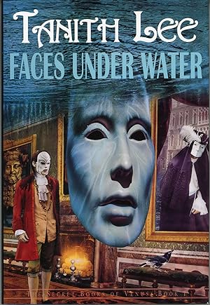 Seller image for FACES UNDER WATER . THE SECRET BOOKS OF VENUS BOOK I. for sale by Currey, L.W. Inc. ABAA/ILAB