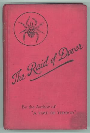 THE RAID OF DOVER: A ROMANCE OF THE REIGN OF WOMAN: A. D. 1940 .