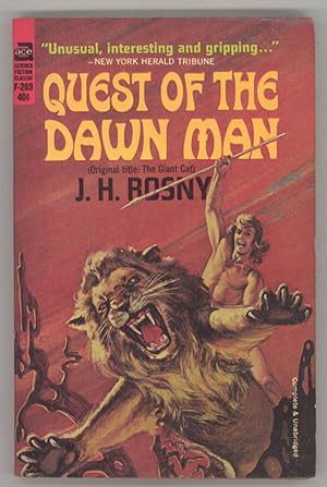 QUEST OF THE DAWN MAN . Translated from the French by the Honorable Lady Whitehead
