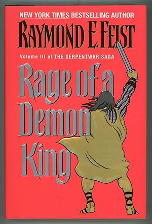 Seller image for RAGE OF A DEMON KING: VOLUME III OF THE SERPENTWAR SAGA for sale by Currey, L.W. Inc. ABAA/ILAB