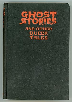 Image du vendeur pour GHOST STORIES AND OTHER QUEER TALES mis en vente par Currey, L.W. Inc. ABAA/ILAB