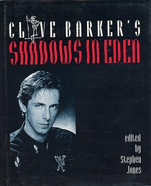 Seller image for CLIVE BARKER'S SHADOWS IN EDEN. Edited by Stephen Jones for sale by Currey, L.W. Inc. ABAA/ILAB