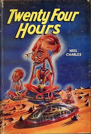 TWENTY-FOUR HOURS by Neil Charles [pseudonym]