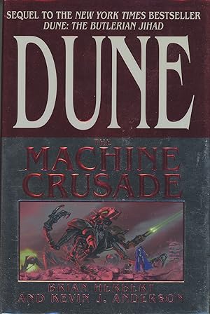 Seller image for DUNE: THE MACHINE CRUSADE for sale by Currey, L.W. Inc. ABAA/ILAB