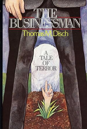 Seller image for THE BUSINESSMAN: A TALE OF TERROR for sale by Currey, L.W. Inc. ABAA/ILAB