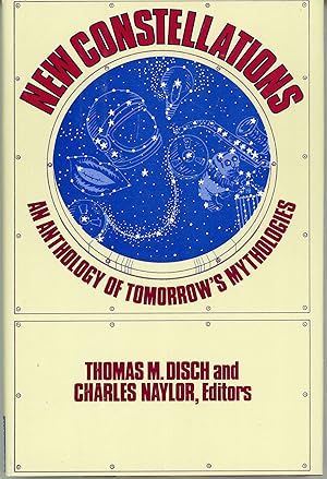 Seller image for NEW CONSTELLATIONS: AN ANTHOLOGY OF TOMORROW'S MYTHOLOGIES for sale by Currey, L.W. Inc. ABAA/ILAB
