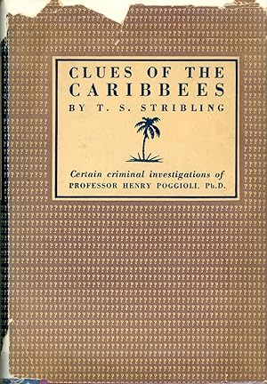 Seller image for CLUES OF THE CARIBBEES: BEING CERTAIN CRIMINAL INVESTIGATIONS OF HENRY POGGIOLI, PH.D. for sale by Currey, L.W. Inc. ABAA/ILAB