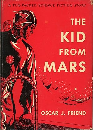 Image du vendeur pour THE KID FROM MARS mis en vente par Currey, L.W. Inc. ABAA/ILAB