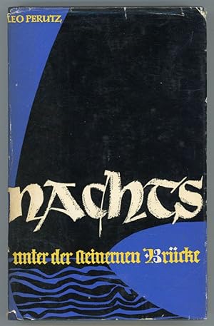 Imagen del vendedor de NACHTS UNTER DER STEINERNEN BRCKE. EIN ROMAN AUS DEM ALTEN PRAG a la venta por Currey, L.W. Inc. ABAA/ILAB