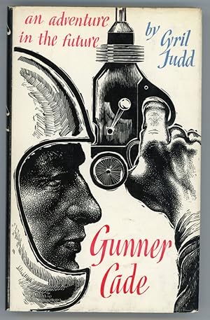 GUNNER CADE by Cyril Judd [pseudonym]