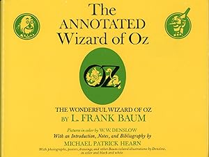 Bild des Verkufers fr THE ANNOTATED WIZARD OF OZ. THE WONDERFUL WIZARD OF OZ . With an Introduction, Notes, and Bibliography by Michael Patrick Hearn zum Verkauf von Currey, L.W. Inc. ABAA/ILAB