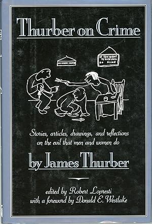 Seller image for THURBER ON CRIME . Edited by Robert Lopresti for sale by Currey, L.W. Inc. ABAA/ILAB