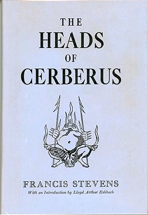 Image du vendeur pour THE HEADS OF CERBERUS . mis en vente par Currey, L.W. Inc. ABAA/ILAB