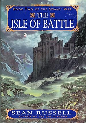 Seller image for THE ISLE OF BATTLE: BOOK TWO OF THE SWANS' WAR for sale by Currey, L.W. Inc. ABAA/ILAB