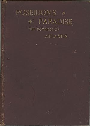 Image du vendeur pour POSEIDON'S PARADISE: THE ROMANCE OF ATLANTIS mis en vente par Currey, L.W. Inc. ABAA/ILAB