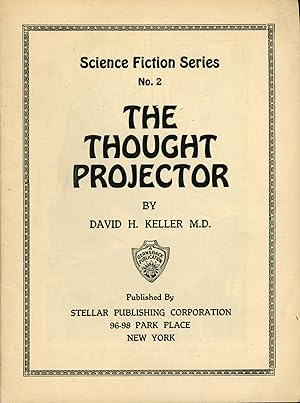 Image du vendeur pour THE THOUGHT PROJECTOR . [cover title] mis en vente par Currey, L.W. Inc. ABAA/ILAB