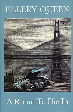 Seller image for A ROOM TO DIE IN by Ellery Queen [pseudonym] for sale by Currey, L.W. Inc. ABAA/ILAB