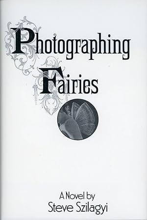 Imagen del vendedor de PHOTOGRAPHING FAIRIES: A NOVEL . a la venta por Currey, L.W. Inc. ABAA/ILAB