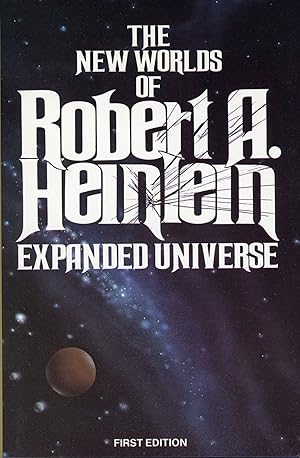 Immagine del venditore per EXPANDED UNIVERSE: THE NEW WORLDS OF ROBERT A. HEINLEIN venduto da Currey, L.W. Inc. ABAA/ILAB