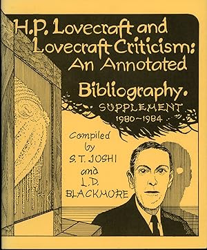 Image du vendeur pour H. P. LOVECRAFT AND LOVECRAFT CRITICISM: AN ANNOTATED BIBLIOGRAPHY. SUPPLEMENT 1980-1984 mis en vente par Currey, L.W. Inc. ABAA/ILAB