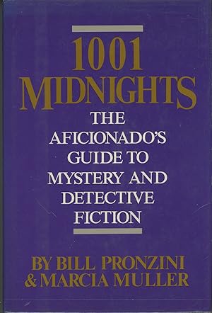 Bild des Verkufers fr 1001 MIDNIGHTS: THE AFICIONADO'S GUIDE TO MYSTERY AND DETECTIVE FICTION zum Verkauf von Currey, L.W. Inc. ABAA/ILAB