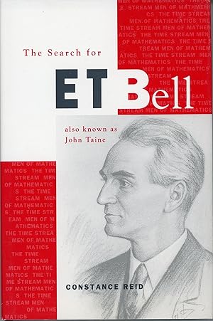 Image du vendeur pour THE SEARCH FOR E. T. BELL, ALSO KNOWN AS JOHN TAINE mis en vente par Currey, L.W. Inc. ABAA/ILAB