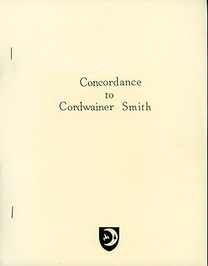 Image du vendeur pour CONCORDANCE TO CORDWAINER SMITH mis en vente par Currey, L.W. Inc. ABAA/ILAB