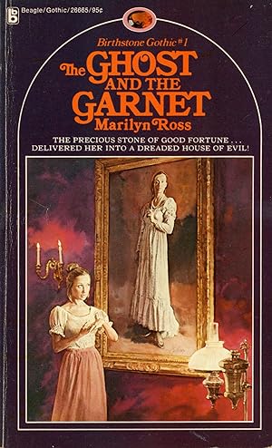 Seller image for THE GHOST AND THE GARNET: BIRTHSTONE GOTHIC #1 by Marilyn Ross [pseudonym] for sale by Currey, L.W. Inc. ABAA/ILAB