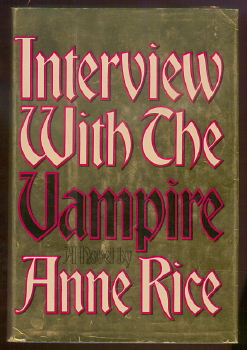 Seller image for INTERVIEW WITH THE VAMPIRE for sale by Currey, L.W. Inc. ABAA/ILAB