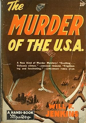 Image du vendeur pour THE MURDER OF THE U.S.A. by Will F. Jenkins mis en vente par Currey, L.W. Inc. ABAA/ILAB