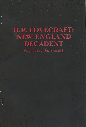 Image du vendeur pour H. P. LOVECRAFT: NEW ENGLAND DECADENT . mis en vente par Currey, L.W. Inc. ABAA/ILAB