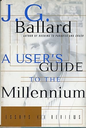 Seller image for A USER'S GUIDE TO THE MILLENNIUM: ESSAYS AND REVIEWS for sale by Currey, L.W. Inc. ABAA/ILAB