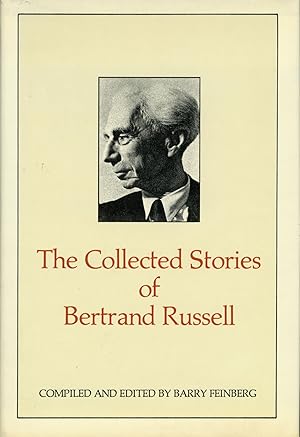 Seller image for THE COLLECTED STORIES OF BERTRAND RUSSELL. Compiled and Edited by Barry Feinberg for sale by Currey, L.W. Inc. ABAA/ILAB