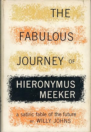 Image du vendeur pour THE FABULOUS JOURNEY OF HIERONYMUS MEEKER mis en vente par Currey, L.W. Inc. ABAA/ILAB