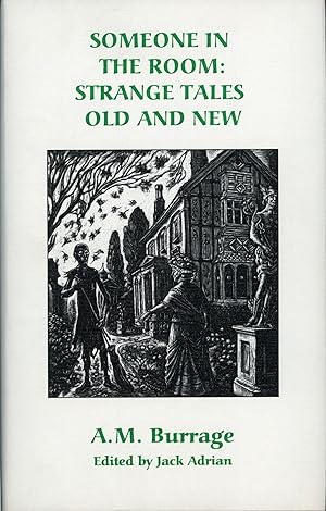 Image du vendeur pour SOMEONE IN THE ROOM: STRANGE TALES OLD AND NEW. Edited by Jack Adrian mis en vente par Currey, L.W. Inc. ABAA/ILAB