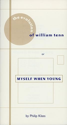 Image du vendeur pour THE EVOLUTION OF WILLIAM TENN OR MYSELF WHEN YOUNG mis en vente par Currey, L.W. Inc. ABAA/ILAB