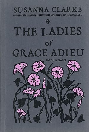 Imagen del vendedor de THE LADIES OF GRACE ADIEU: AND OTHER STORIES . a la venta por Currey, L.W. Inc. ABAA/ILAB