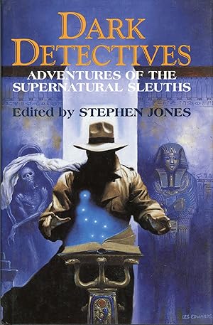 Image du vendeur pour DARK DETECTIVES: ADVENTURES OF THE SUPERNATURAL SLEUTHS . mis en vente par Currey, L.W. Inc. ABAA/ILAB