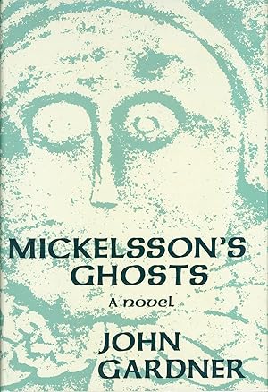 Imagen del vendedor de MICKELSSON'S GHOSTS: A NOVEL . a la venta por Currey, L.W. Inc. ABAA/ILAB
