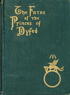 THE FATES OF THE PRINCES OF DYFED. By Cenydd Morus [pseudonym]
